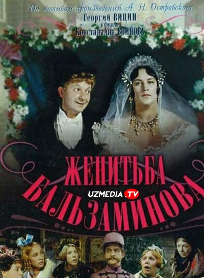 Balzaminovning uylanishi SSSR filmi Uzbek tilida O'zbekcha 1964 tarjima kino HD skachat