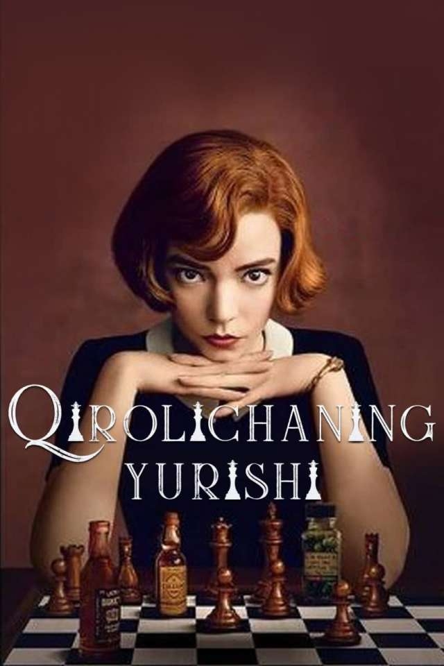 Qirolichaning yurishi / Malikaning yurishi AQSh seriali 1-2-3-4-5-6-7 Barcha qismlar Uzbek tilida 2020 tarjima HD