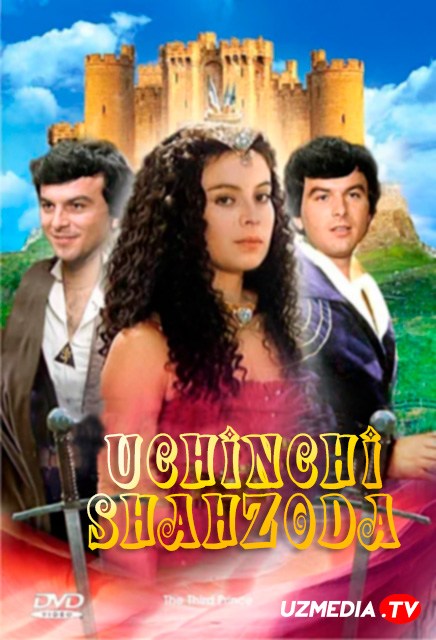 Uchinchi shahzoda / 3-shaxzoda Chexoslovakiya filmi Uzbek tilida O'zbekcha tarjima kino 1982 HD skachat
