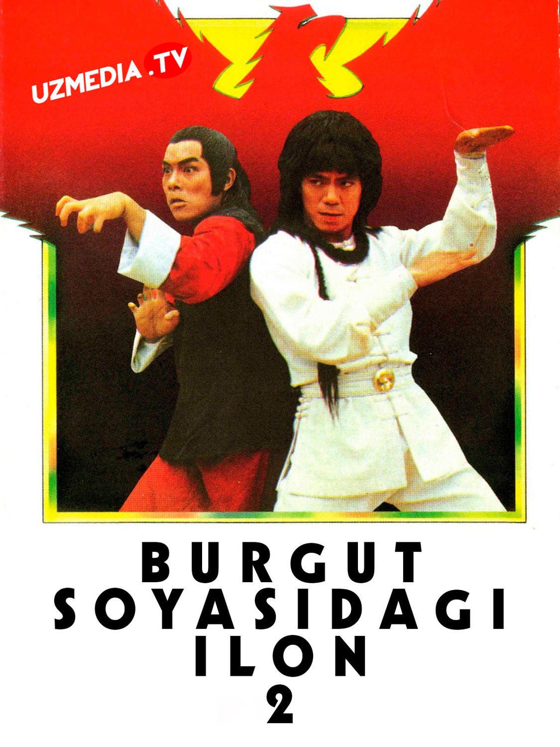 Burgut soyasidagi ilon 2 Gongkong filmi Uzbek tilida O'zbekcha 1979 tarjima kino Full HD skachat