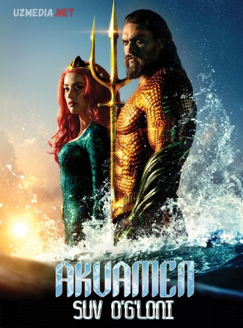 Akvamen / Aquaman suv o'g'loni Uzbek tilida O'zbekcha tarjima kino 2018 HD