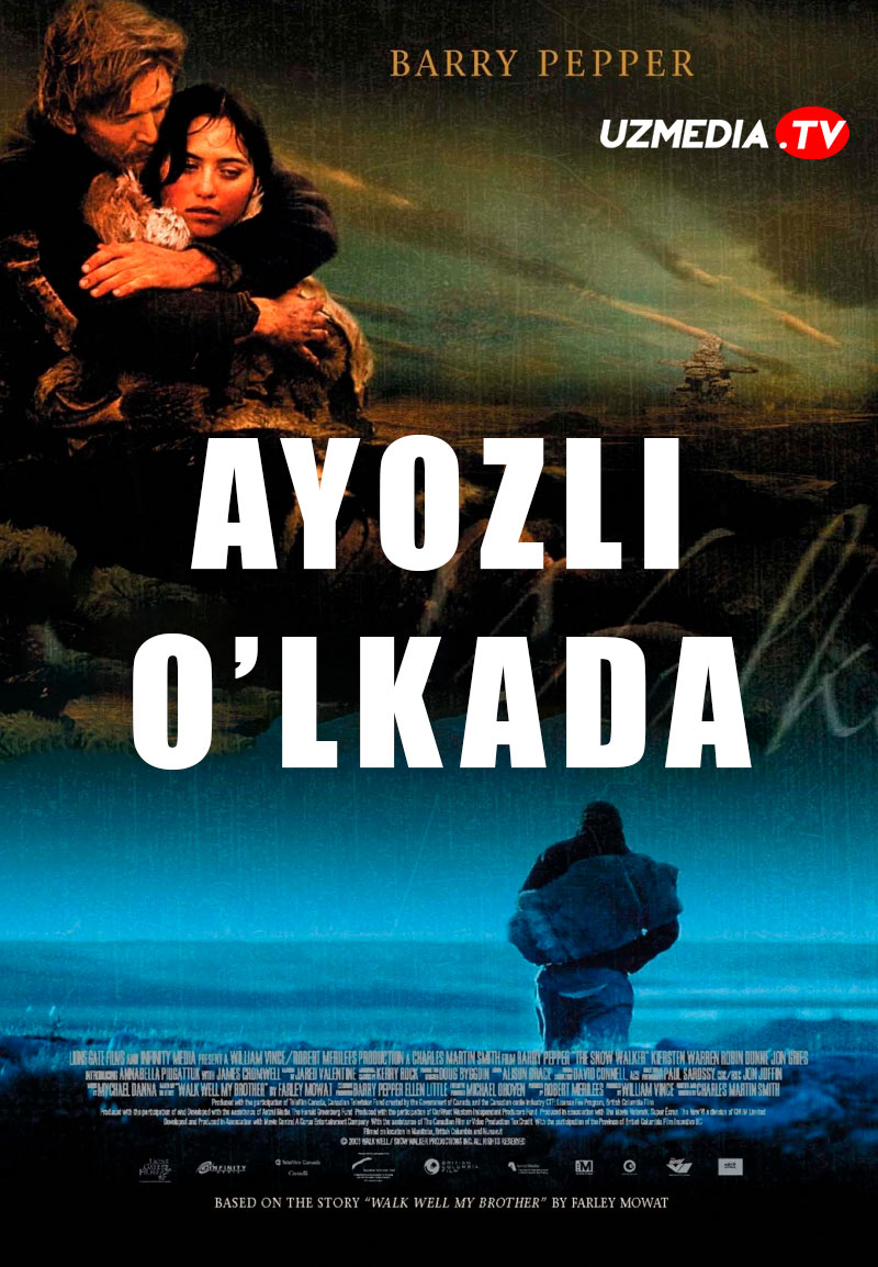 Ayozli o'lkada / Qorda yo'qolgan Kanada filmi Uzbek tilida O'zbekcha 2003 tarjima kino Full HD skachat